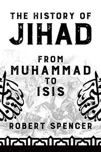 the history of JIhad from Muhamaad to ISIS